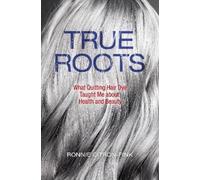 Ronnie Citron-Fink True Roots (Copertina rigida)