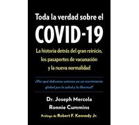 Ronnie Cummins Doctor Joseph Mercol Toda la verdad sobre el COVID-1 (Tascabile)