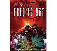 Ronnie D Johnson Freq'ed Out: 3 (F.R.E.A.K.S.) (Tascabile)