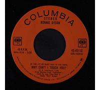 RONNIE DYSON - why can't i touch you? / girl don't come 45 rpm single