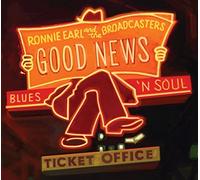 RONNIE EARL & THE BROADCASTERS - GOOD NEWS & THE BROADCAS - EA