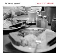 Ronnie Fauss Built to Break (Vinyl LP) 12" Album