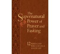 Ronnie Floyd The Supernatural Power of Prayer and Fasting (Tascabile)
