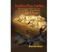 Ronnie Goss Hustlers from Harlem New York Twenty Years Later (Copertina rigida)