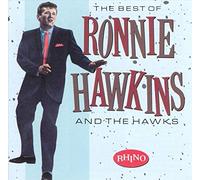 Ronnie Hawkins & The Hawks - Best of Ronnie Hawkins & Hawks