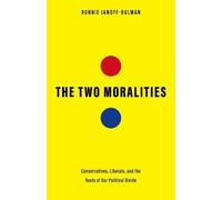 Ronnie Janoff-Bulman The Two Moralities (Copertina rigida)