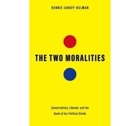 Ronnie Janoff-Bulman The Two Moralities (Copertina rigida)
