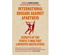 Ronnie Kasrils International Brigade Against Apartheid (Tascabile)