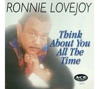 Ronnie Lovejoy - Think About You All the Time