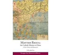 Ronnie Po-Chia Matteo Ricci and the Catholic Mission to China, 1583 (Tascabile)