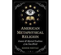 Ronnie Pontiac American Metaphysical Religion (Tascabile)