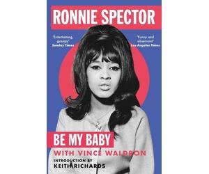 Ronnie Spector Be My Baby (Tascabile)