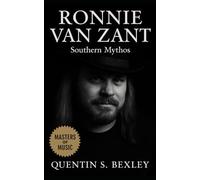 Ronnie Van Zant: Southern Mythos: From Jacksonville grit to Skynyrd legend, the streetwise poet gave Southern rock its raw voice, timeless lyrics, and enduring spirit