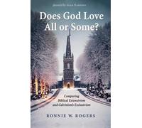 Ronnie W Rogers Does God Love All or Some? (Copertina rigida)