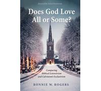 Ronnie W Rogers Does God Love All or Some? (Tascabile)