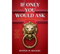 Ronnie W Rogers If Only You Would Ask (Tascabile)