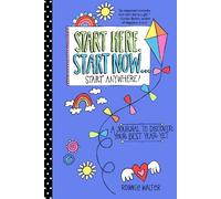 Ronnie Walter Start Here, Start Now...Start Anywhere (Tascabile)
