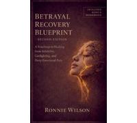 Ronnie Wilson Betrayal Recovery Blueprint (Tascabile)