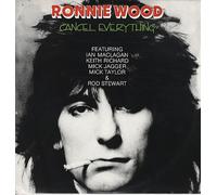 Ronnie Wood - Cancel Everything by Ronnie Wood