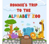 Ronnie's trip to the Alphabet Zoo: Personalised Children's Book (Boy 1)