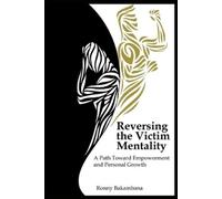 Ronny Bakambana Reversing the victim mentality (Tascabile)