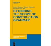 Ronny Boogaart Extending the Scope of Construction Grammar (Copertina rigida)