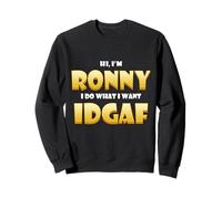 Ronny Costume IDGAF Meme Personalized First Name Ron Joke Felpa