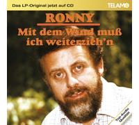Ronny - Das Lp-Original Jetzt auf CD: mit dem Wind Muss Ic