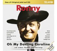 Ronny - Das Original Jetzt auf Oh My Darling Carolin