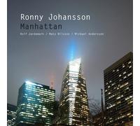 RONNY JOHANSSON; MICHAEL ANDERSSON; ROLF JARDEMARK; MATZ NILSSON Manhattan (CD)