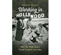 Ronny Regev Working in Hollywood (Copertina rigida)
