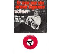 RONNY - RONNY / Er war nur ein armer Zigeuner / Wenn der Tag zu Ende geht / ca. 1965 / Bildhülle / TELEFUNKEN # U 55562 / Deutsche Pressung / 7" Vinyl Single Schallplatte
