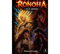 Ronoha - Volume 2: I Due Imperi
