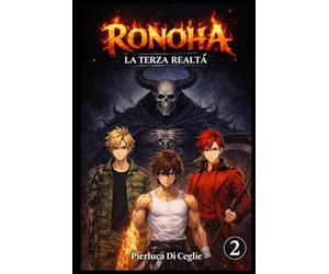 Ronoha - Volume 2: La Terza Realtà