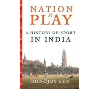 Ronojoy Sen Nation at Play (Copertina rigida) Contemporary Asia in the World