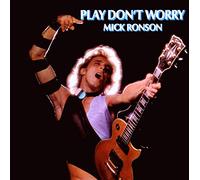 Ronson Mick - Play Don'T Worry