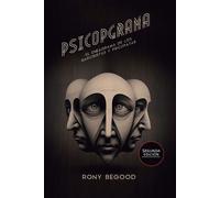 Rony Begood Psicopgrama (Tascabile) Narcisistas Y Psicópatas