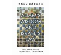 Rony Kozman Adam's Wisdom and Israel's Law (Copertina rigida)