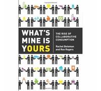 Roo Rogers Rachel Botsman What's Mine is Yours (Copertina rigida)
