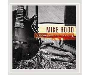 Rood, Mike - Desert & The City