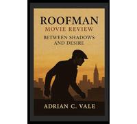 Roofman Movie Review: “Between Shadows and Desire”