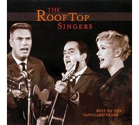 Rooftop Singers – Best Of The Vanguard Years
