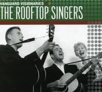 Rooftop Singers - Vanguard Visionaries