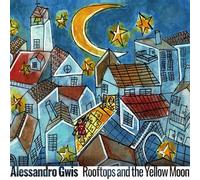 Rooftops And The Yellow Moon - Alessandro Gwis (Audio Cd)