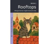 Rooftops: Bilingual German-English Stories for Kids: 1