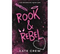 Rook & Rebel: A Dark Revenge Romance of Obsession and High-Speed Thrills in the World of Bikers