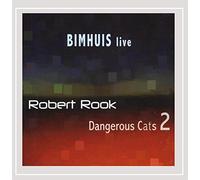 Rook, Robert - Dangerous Cats 2 (Bimhuis Live Presents) (2 CD)