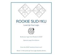 Rookie Sudoku - Special Large Print Edition: Even the GOAT started at level one!!