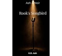 Rook's Songbird: A Dark Romance of Obsession, Control, and a Possessive Hero