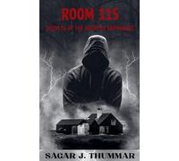 Room 115: Secrets of the Haunted Orphanage